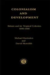 Book cover of Colonialism and Development by Michael A. Havinden