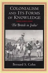 Book cover of Colonialism and Its Forms of Knowledge by Bernard S. Cohn