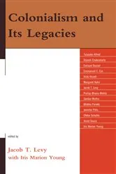 Book cover of Colonialism and Its Legacies by Jacob T. Levy
