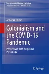 Book cover of Colonialism and the COVID-19 Pandemic by Arthur W. Blume