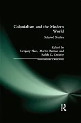 Book cover of Colonialism and the Modern World by Gregory Blue