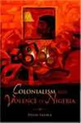 Book cover of Colonialism and Violence in Nigeria by Toyin Falola