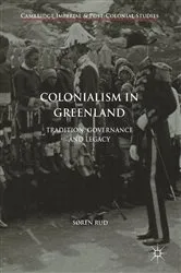 Book cover of Colonialism in Greenland by Søren Rud