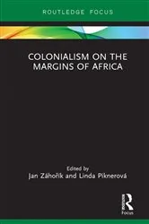 Book cover of Colonialism on the Margins of Africa by Jan Záhořík