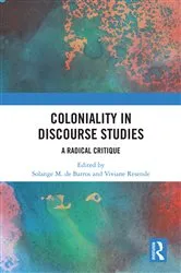 Book cover of Coloniality in Discourse Studies by Solange Maria de Barros