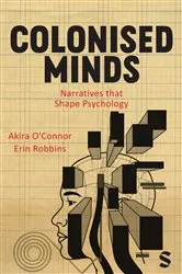 Book cover of Colonised Minds by Akira O′Connor