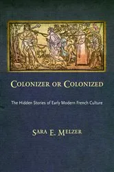 Book cover of Colonizer or Colonized by Sara E. Melzer