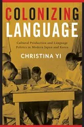 Book cover of Colonizing Language by Christina Yi
