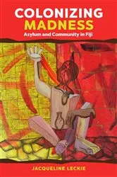 Book cover of Colonizing Madness by Jacqueline Leckie