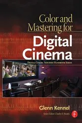 Book cover of Color and Mastering for Digital Cinema by Glenn Kennel