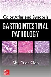 Book cover of Color Atlas and Synopsis: Gastrointestinal Pathology by Shu-Yuan Xiao