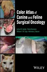 Book cover of Color Atlas of Canine and Feline Surgical Oncology by Julius M. Liptak