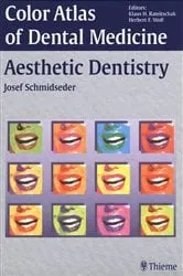 Book cover of Color Atlas of Dental Medicine: Aesthetic Dentistry by Josef Schmidseder