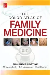 Book cover of Color Atlas of Family Medicine 2/E (2nd ed.) by Richard P. Usatine