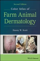 Book cover of Color Atlas of Farm Animal Dermatology (2nd ed.) by Danny W. Scott