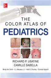 Book cover of Color Atlas of Pediatrics by Richard P. Usatine