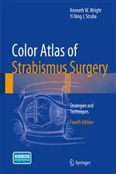 Book cover of Color Atlas Of Strabismus Surgery (4th ed.) by Kenneth W. Wright