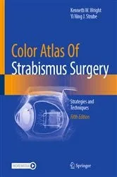 Book cover of Color Atlas Of Strabismus Surgery (5th ed.) by Kenneth W. Wright