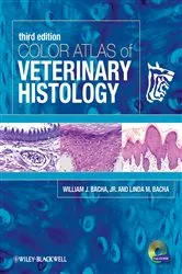 Book cover of Color Atlas of Veterinary Histology (3rd ed.) by William J. Bacha Jr.