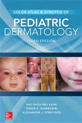Book cover of Color Atlas & Synopsis of Pediatric Dermatology, Third Edition (3rd ed.) by Kay Shou-Mei Kane