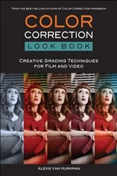 Book cover of Color Correction Look Book by Alexis Van Hurkman
