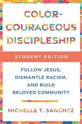 Book cover of Color-Courageous Discipleship Student Edition by Unknown