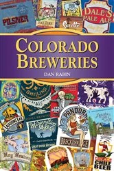 Book cover of Colorado Breweries by Dan Rabin