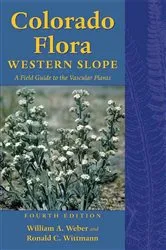 Book cover of Colorado Flora by William A. Weber