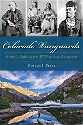 Book cover of Colorado Vanguards by Phyllis J. Perry