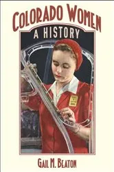 Book cover of Colorado Women by Gail M. Beaton