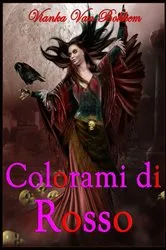 Book cover of Colorami Di Rosso (Vampiri - Streghe) by Vianka Van Bokkem