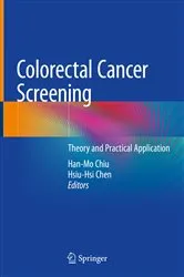 Book cover of Colorectal Cancer Screening by Han-Mo Chiu