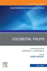 Book cover of Colorectal Polyps, An Issue of Gastrointestinal Endoscopy Clinics. E-Book by Aasma Shaukat MD MPH