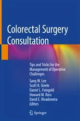 Book cover of Colorectal Surgery Consultation by Sang W. Lee