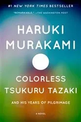 Book cover of Colorless Tsukuru Tazaki and His Years of Pilgrimage by Haruki Murakami