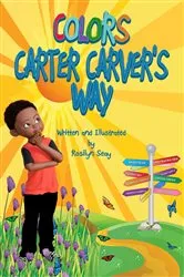Book cover of Colors Carter Carver's Way by Rosilyn Seay