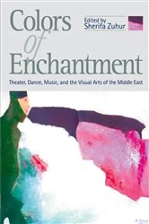 Book cover of Colors of Enchantment by Sherifa Zuhur