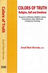 Book cover of Colors of Truth Religion, Self and Emotions by Sonali Bhatt Marwaha