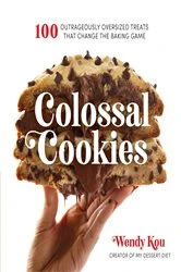 Book cover of Colossal Cookies by Wendy Kou