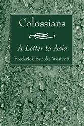Book cover of Colossians by Frederick Brooke Westcott