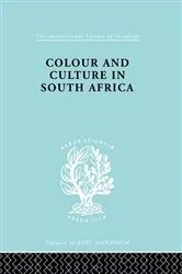 Book cover of Colour and Culture in South Africa by Sheila Patterson