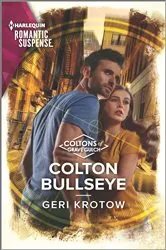 Book cover of Colton Bullseye by Geri Krotow