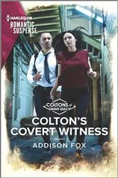Book cover of Colton's Covert Witness by Addison Fox