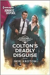 Book cover of Colton's Deadly Disguise by Geri Krotow