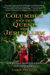 Book cover of Columbus and the Quest for Jerusalem by Carol Delaney