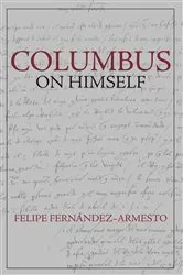 Book cover of Columbus on Himself by Felipe Fernández-Armesto