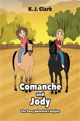 Book cover of Comanche and Jody by K. J. Clark