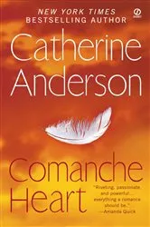 Book cover of Comanche Heart by Catherine Anderson