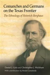 Book cover of Comanches and Germans on the Texas Frontier by Daniel J. Gelo