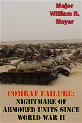 Book cover of Combat Failure: Nightmare of Armored Units Since World War II by Unknown